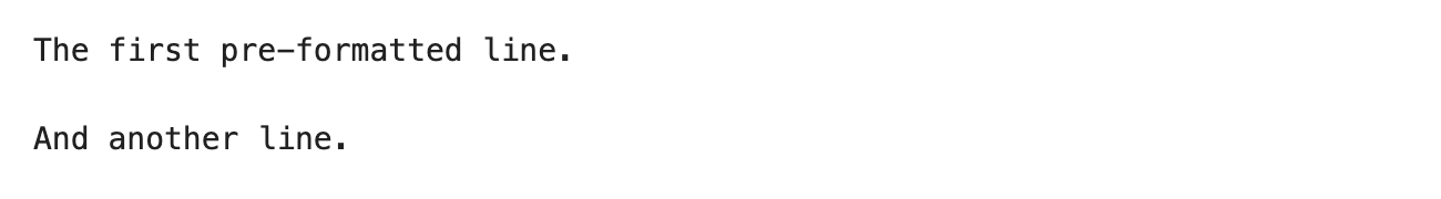 Pre-formatted text